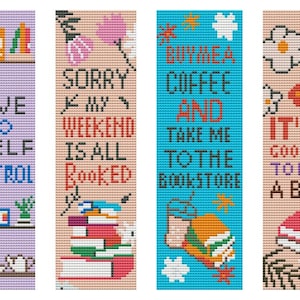 May include: Six vertical cross-stitch patterns featuring book-themed designs. Each bookmark displays unique text including phrases like 'Between the pages of a book is a lovely place to be', 'I have no shelf control', and 'Buy me a coffee and take me to the bookstore'.