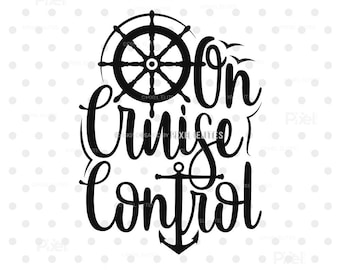 On Cruise Control SVG T-Shirt Design, Funny Vacation Quote SVG, Cruise Trip Shirt Cut File for Cricut | Dxf, Eps, Png