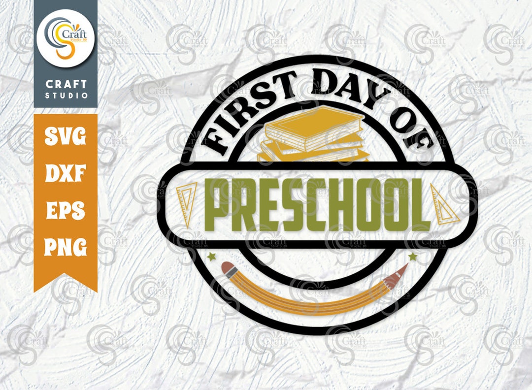 First Day of Preschool SVG Cut File Back to School Svg Frist Etsy