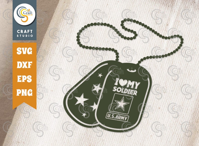I Love My Soldier SVG Cut File US Army Dog Tag Svg Dog Tag Etsy