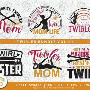 Twirler Bundle Vol-01 SVG, Twirler Sister Svg, Twirler Mom, Twirl Girl, I&#39;m A Majorette Respect The Twirl, Livin That Twirl, Twirler Quote