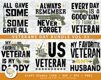 Paquete del Día de los Veteranos Vol-03, Todos dieron algunos Algunos dieron todo Svg, Recuerde siempre nunca olvide Svg, Svg de veteranos de EE. UU., Diseño de cotización del Día de los veteranos