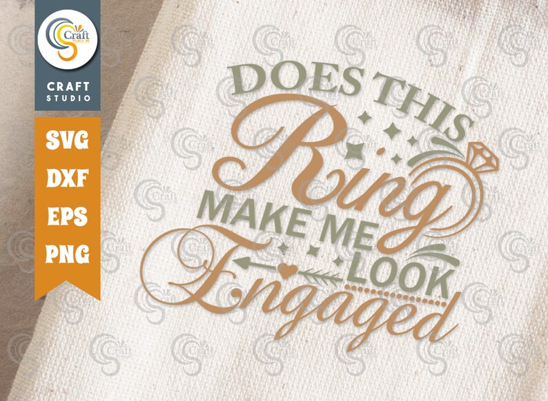 Does This Ring Make Me Look Engaged SVG Cut File Marriage - Etsy