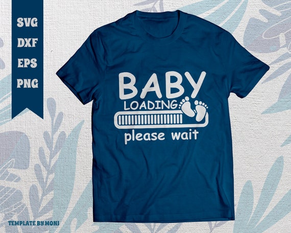 Free Free 275 Baby Loading Please Wait Svg SVG PNG EPS DXF File