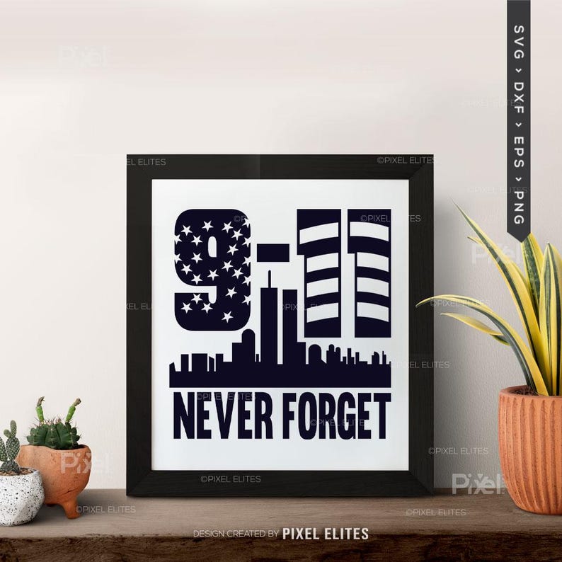 Glöm aldrig 9/11 SVG-filer, patriotisk militär stolthet SVG, Veterans Day-skjortadesign, USA Memorial-klippfil bild 9