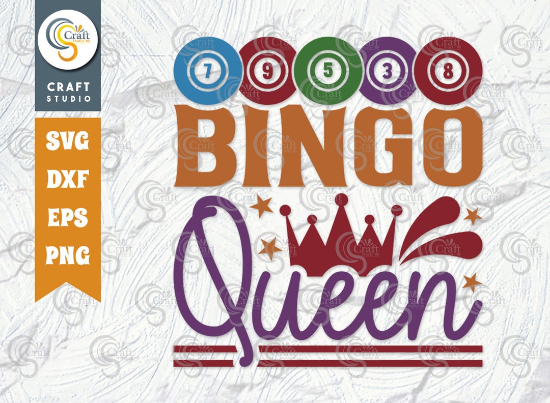 Bingo Queen SVG Cut File Bingo Svg Bingo Gift Svg Bingo - Etsy