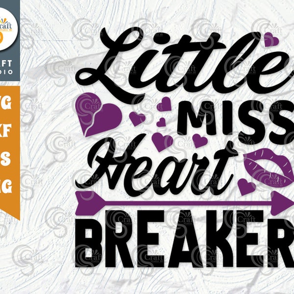 Little Miss Heart Breaker SVG, Broken Valentine Svg, Valentinstag Svg, Love You Svg, True Love Svg, Herz Svg, TG 01019