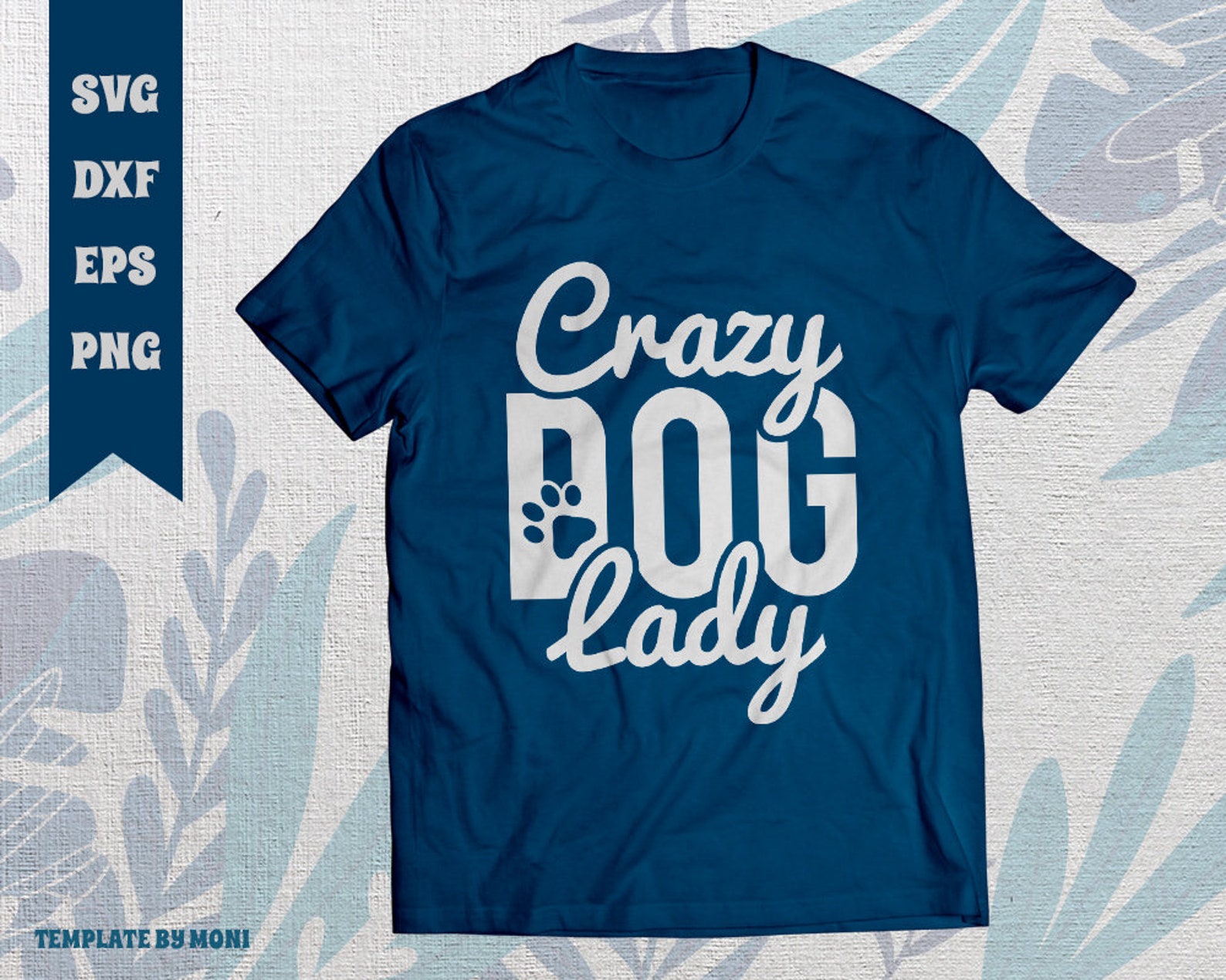 Crazy Dog Lady SVG Cut File Tshirt Design Quote Design Svg Etsy