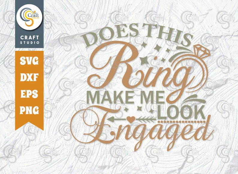 Does This Ring Make Me Look Engaged SVG Cut File Marriage - Etsy