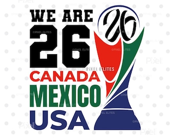 2026 World Cup SVG, Canada Mexico USA Soccer T-Shirt Design (Digital Download)