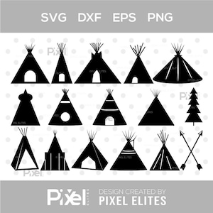 May include: Black and white vector graphic set featuring various teepee designs, a tree, and crossed arrows. Includes file type indicators: SVG, DXF, EPS, and PNG. The design is created by Pixel Elites.