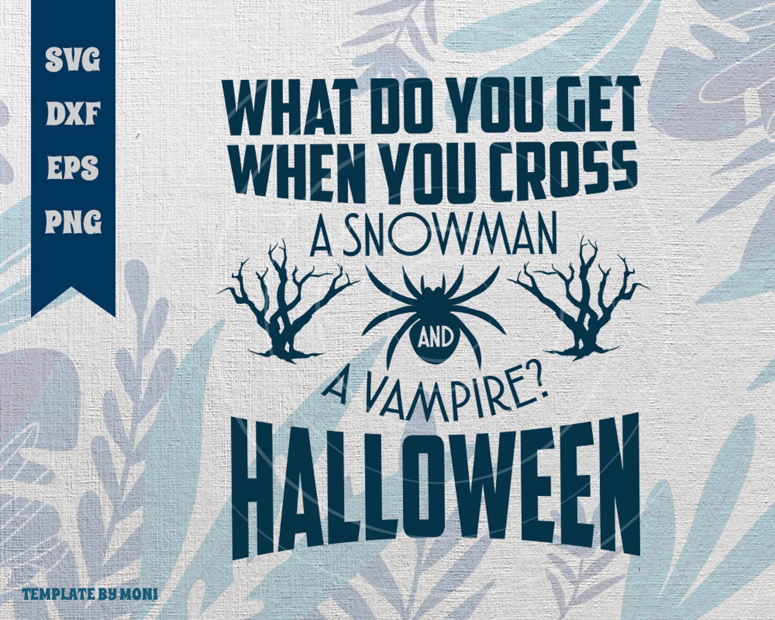 What Do You Get When You Cross A Snowman And A Vampire Etsy