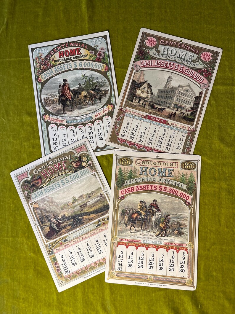 May include: Four vintage calendars from the Home Insurance Company, each featuring a different scene and month. The calendars are printed on thick paper with gold accents and feature the company's logo and slogan: "Centennial 1776 Home Insurance Company 1876".