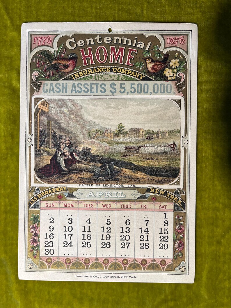 May include: A vintage calendar card for April 1776 to 1876, featuring an illustration of the Battle of Lexington, 1775. The card advertises the Centennial Home Insurance Company with the text "Cash Assets $5,500,000."