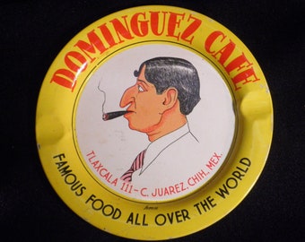 Dominguez Cafe - Juarez, Mexico - Cenicero de hojalata vintage