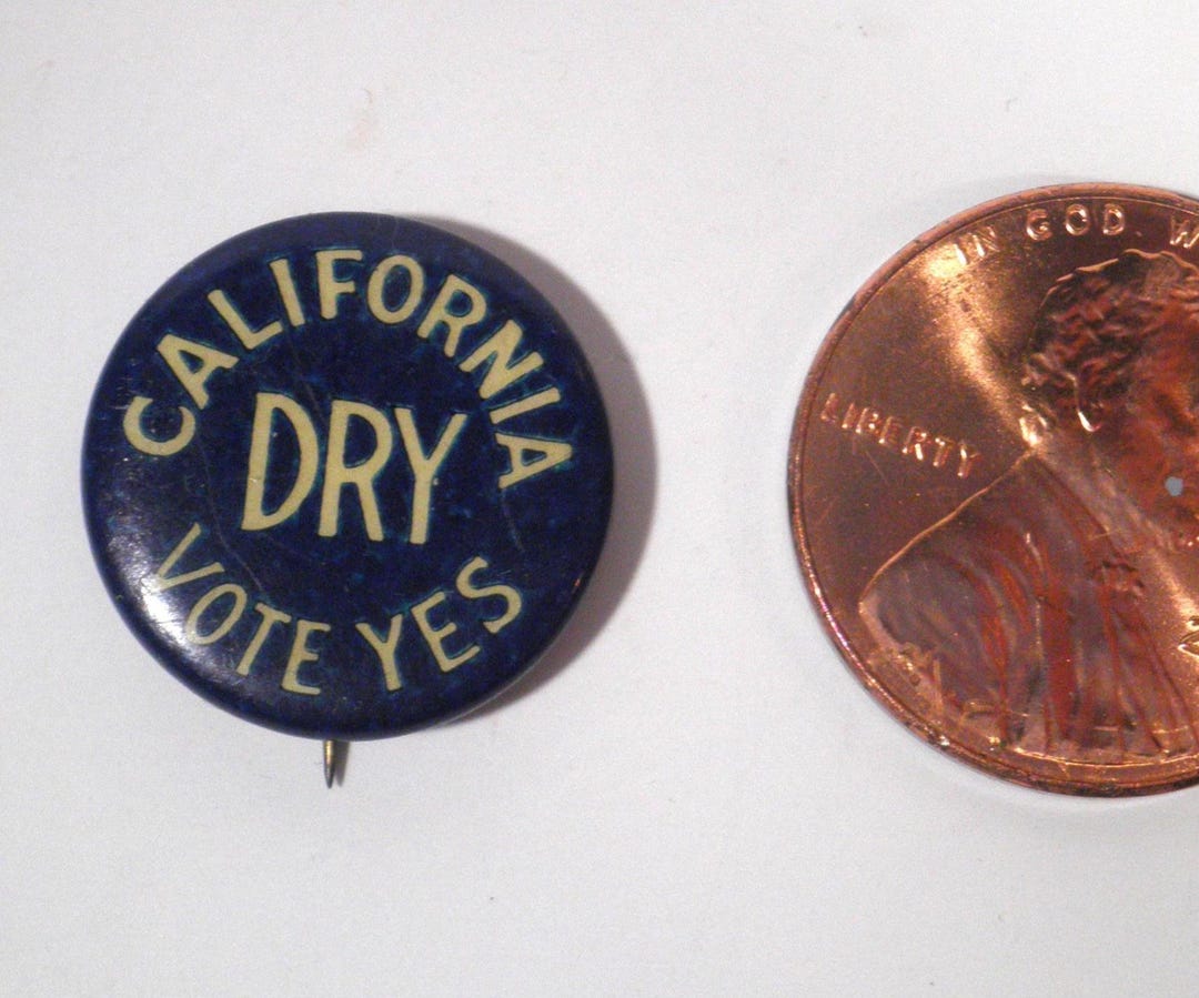 Prohibition Rally Button Antique 1910's Prohibition Era
