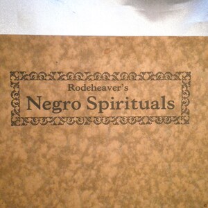 Rodeheaver&#39;s 1923 Black Spirituals Songs
