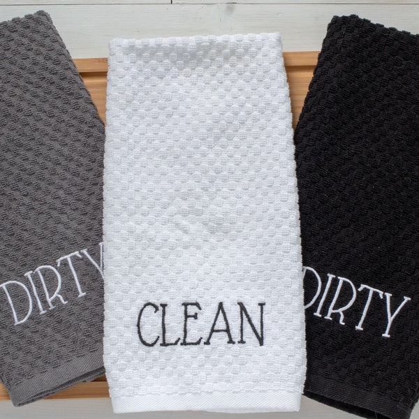 Clean or Dirty embroidered Kitchen Towel on White, Grey or Black 16" x 28" 100% Cotton Waffle Weave Dish Towel