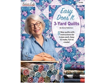 Easy Does It 3 Yard Quilts Book Fabric Cafe Donna Robertson