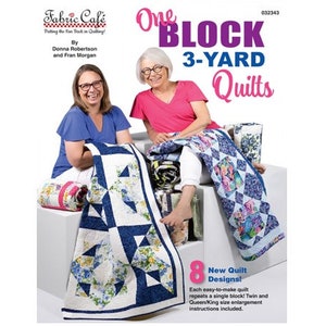 May include: A book titled "One Block 3-Yard Quilts" by Donna Robertson and Fran Morgan. The book cover features two women holding quilts and the text "8 New Quilt Designs!" Each easy-to-make quilt repeats a single block! Twin and Queen/King size enlargement instructions included.