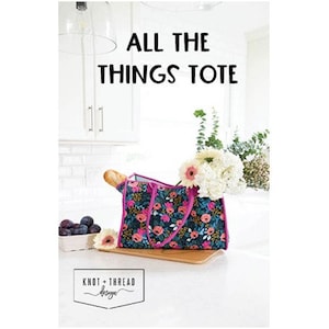 All the Things Tote Pattern #KAT113 Knot and Thread Design