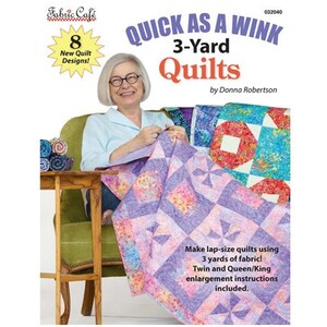 Quick as a Wink 3 Yard Quilts Book Fabric Cafe Donna Robertson