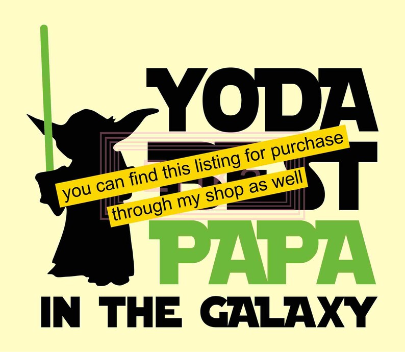 Download Fathers Day Svg Yoda Best Dad in the Galaxy svg Star Wars | Etsy
