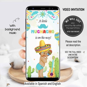 May include: A smartphone displays a colorful video invitation for a baby shower. The design features a baby in a sombrero holding a maraca, with the text "A little Muchacho is on his way!" and "Video Invitation". The invitation is available in Spanish and English.