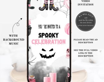May include: A digital Halloween invitation displayed on a smartphone. The design includes witch legs, a spiderweb, pumpkins, and a skull. Text reads "You're invited to a Spooky Celebration" and "Video Invitation". The colour scheme is black, pink, and white.
