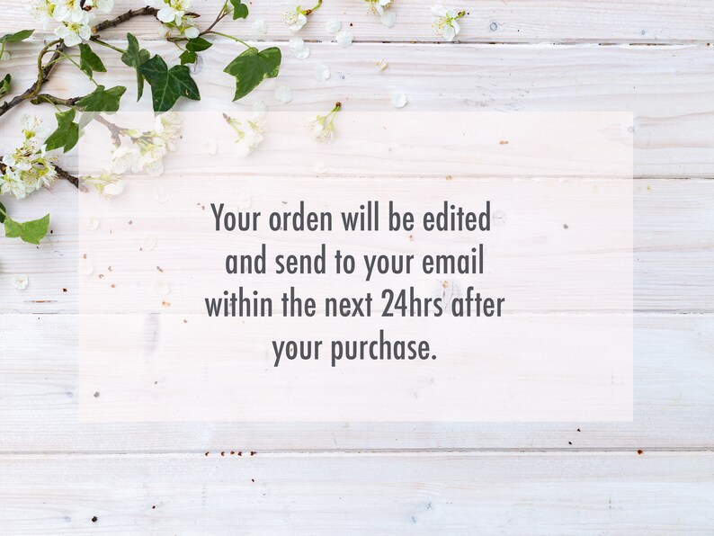 Pode incluir: Fundo branco de madeira com flores brancas e folhas verdes. O texto diz: "Seu pedido ser&aacute; editado e enviado para seu e-mail dentro das pr&oacute;ximas 24 horas ap&oacute;s a compra."