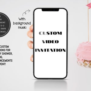 Video invitation customizable.Custom Invitation, personalizable invitation. Birthday, baby shower, ANY EVENT