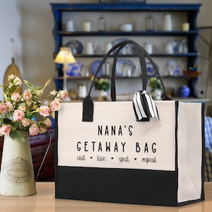 Nana&#39;s Getaway Bag Grandma Tote Bag Grandma&#39;s Getaway Bag Nana Bag Grandma Gift Bag Shopping Bag Mothers Day Gift Live Love Spoil Bag