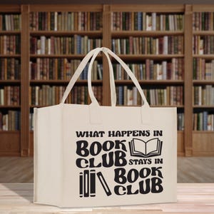What Happens In Book Club Stays In Book Club Cotton Canvas Tote Bag Bookworm Birthday Gift Bag Librarian Gift Tote Book Lover Tote (LBT1016)