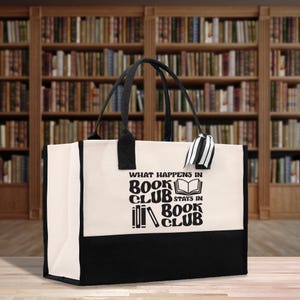 What Happens In Book Club Stays In Book Club Cotton Canvas Tote Bag Bookworm Birthday Gift Bag Librarian Gift Tote Book Lover Tote (LBT1014)