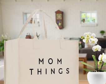 Mom Things Tote Bag: Natural Canvas, Large Capacity (MA1008), Mama, Stuff Bag Mommy, Dog Mom Gift Dog, Shopping, New, Gift Best, Ever