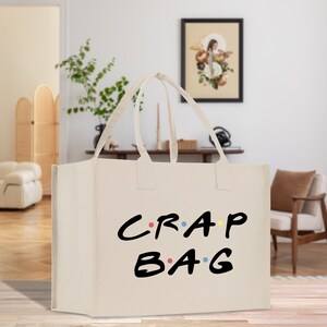 Crap Bag Cotton Canvas Tote Bag Library Bag Birthday Gift Teacher Bag Vacation Gift Work Tote Bag Friends Inspired Tote Bag (CBT1003)