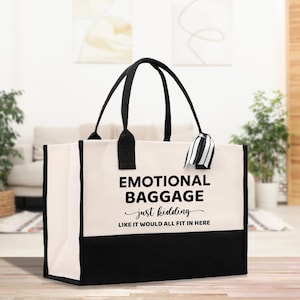 Emotional Baggage Cotton Canvas Tote Bag Funny Therapy Gift Canvas Library Book Shopper (EB1001)