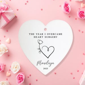 Personalized Name Date The Year I Overcame Heart Surgery Heart Operation Gift for Post Heart Surgery Recover Keepsake Ornament (HO1003)