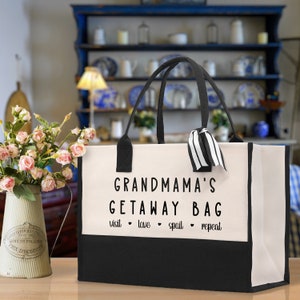 Grandmama&#39;s Getaway Bag Tote Bag Grandma&#39;s Getaway Bag Grandma Nana Bag Grandma Gift Bag Shopping Bag Mothers Day Gift Live Love Spoil Bag