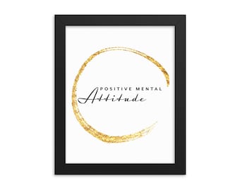Positive Mental Attitude Framed Wall Art Poster, 8 1/2 x 11 inches