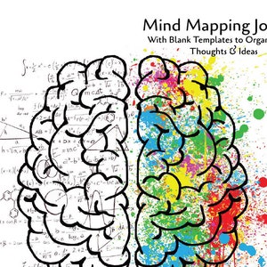 Può includere: Un'illustrazione in bianco e nero di un cervello con schizzi di vernice colorata sul lato destro. Il testo "Mind Mapping Journal" è in cima all'immagine. Il testo "With Blank Templates to Organize Your Thoughts & Ideas" è sotto il titolo.