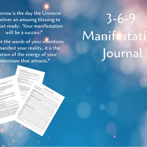 May include: A blue background with white text that reads "3-6-9 Manifestation Journal." The image includes inspirational quotes and several pages of a journal. The quotes are about manifestation and attracting positive outcomes.