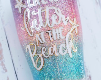 Life is Better at the Beach Glitter Tumbler | Salty Glitter Tumbler | Florida Tumbler | Personalized Glitter Tumbler | Beach Lover Gift