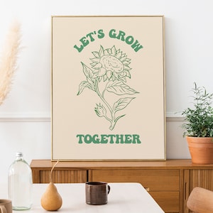 Let's Grow Together Wall Decor Art Print, Retro Aesthetic Poster, 70s Hippie Poster, Green Plant Printed Wall Art, Grow Quote Poster 066