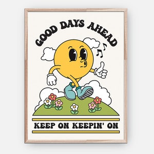 Retro Poster, Good Days Ahead Wall Art Print, Positive Quote Poster, Cute Room Decor, Retro Wall Art Aesthetic Posters Kids Room Decor 034