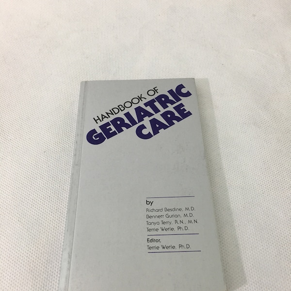 Handbook of geriatric care