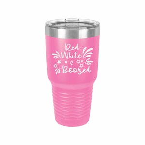 Red White & Boozed - Independence Day, Fourth of July - Coffee Mug, Wine Tumbler, Tumbler, Laser Engraved Tumbler
