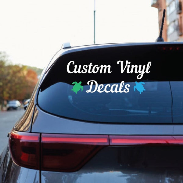 Custom Vinyl Decals - Make Your Own Personalized Decal - Car/ Window/ Laptop/ Bottle/ Glassware/ Wedding/ Business - Any Text/ Image/ Logo