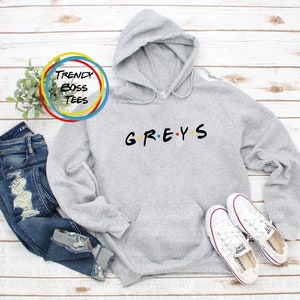 Grey's Friends Unisex Hoodie Sweatshirt | I'm a Greysaholic Sweater | Meredith Grey Derek Shephard | Grey Sloan Memorial Hospital