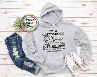 I'm a Greysaholic Unisex Hoodie Sweatshirt, Grey Sloan Memorial Hospital Sweater, Meredith Grey Derek Shephard Sweatshirts